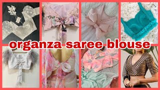 organza saree blouse designs latest blouse design organza design organzablouse [upl. by Reffotsirhc]