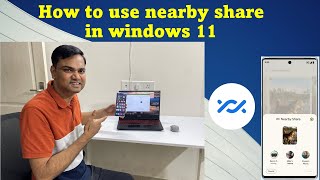 Hindi How to use nearby share in windows 10 and 11  Nearby share for pc free download windows 11 [upl. by Aleuqahs380]