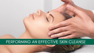 Performing an Effective Skin Cleanse  Cosmetic Courses [upl. by Leo]