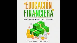 Educación Financiera para Principiantes y Dummies  Finanzas Personales  Audiolibro en Español [upl. by Trahurn65]