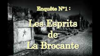 CALD Investigations Paranormales Episode 1 quot Les Esprits de la Brocante quot [upl. by Sedgewinn]