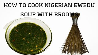 How to make Ewedu soup with brooms Ewedu in English is Jute leaves [upl. by Seth982]