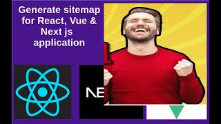 generate sitemap or sitemapxml file for your react next and vue js application [upl. by Ailhat310]