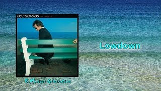 Boz Scaggs  Lowdown  1976 [upl. by Susanne]