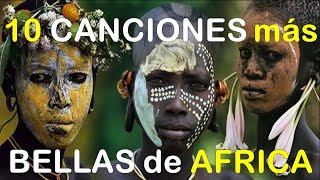 🎧10 canciones más bellas de Africa 🦁 🐍🐘 [upl. by Enneles]