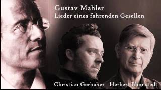 Mahler Lieder eines fahrenden Gesellen  2 Ging heutmorgen übers Feldmp4 [upl. by Eliezer]