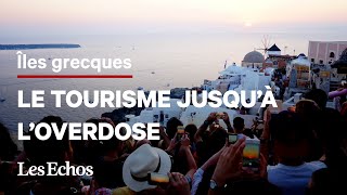 Sur les îles grecques le tourisme jusquà loverdose [upl. by Prady]