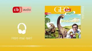 GEOLINO MINI Alles über Dinosaurier Hörspiel mit ua Ralph Caspers Hörprobe [upl. by Drofyar]