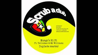 Mungos Hi Fi ft Yellowman amp Mr Williamz  Dubplate master SCRUB007 A [upl. by Argile190]