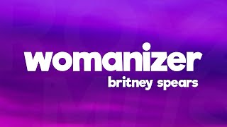 Womanizer  Britney Spears Lyrics [upl. by Ez]