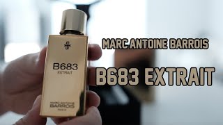 MARCANTOINE BARROIS B683 Extrait de Parfum [upl. by Jesher]