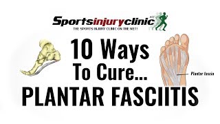 Top 10 Ways To Cure Plantar Fasciitis [upl. by Esertap]