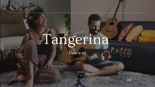 Tangerina 🍊 Tiago Iorc [upl. by Alano]