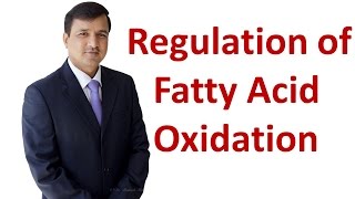 Fatty Acid Oxidation  Regulation [upl. by Crisey]