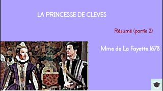 La Princesse de Clèves résumé partie 2 👸👸 [upl. by Alleris42]