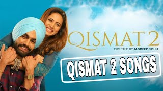 Qismat 2 all songs  qismat 2 jukebox  qismat 2 album  qismat 2 all songs in one  qismat 2 songs [upl. by Azilef971]