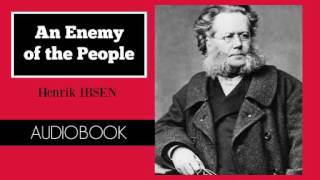 An Enemy of the People by Henrik Ibsen  Audiobook [upl. by Aritak702]