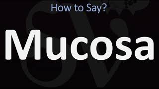 How to Pronounce Mucosa CORRECTLY [upl. by Clementina]