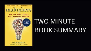 Multipliers by Liz Wiseman Book Summary [upl. by Ahsrats137]