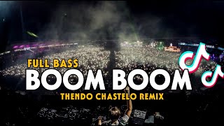 DJ VIRAL BOOM BOOM MARILAH BERDENDANG FULL BASS THENDO CHASTELO REMIX BASSGANGGA 2024‼️ [upl. by Hajar]