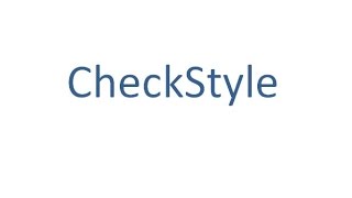 CheckStyle  A development tool for maintaining better Java coding standards for Application [upl. by Pardew]