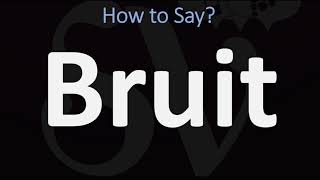 How to Pronounce Bruit CORRECTLY [upl. by Emily]