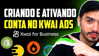 Como Criar e Ativar sua Conta no Kwai Ads  Aprenda Anunciar no Kwai [upl. by Maje439]