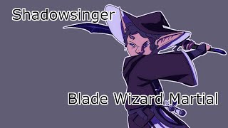 Bladesinger Reborn  Shadowsinger 5e DampD Build [upl. by Terzas]