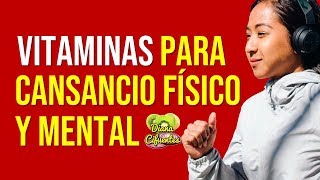 Vitaminas Para El Cansancio Y Agotamiento Fisico Y Mental Despidete De La Fatiga [upl. by Siesser681]