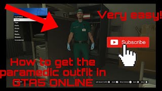 EASY How to get the paramedic outfit in GTA 5 ONLINE FOR FREE [upl. by Tarsus]