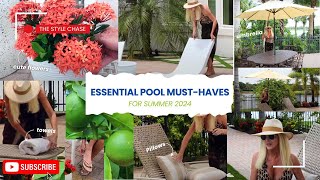 Essential Pool MustHaves for Summer 2024  Stylish Outdoor Entertaining Tips  The Style Chase [upl. by Iclek881]