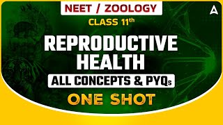 REPRODUCTIVE HEALTH ONE SHOT  NEET 2024  ALL CONCEPTS amp TRICKS  ZOOLOGY SANKALP BHARAT [upl. by Queen]