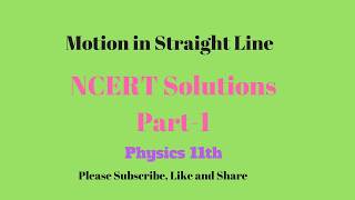 NCERT solutions Part1 for class 11 physics chapter 3 motion in straight line NEET\AIIMS\IIT JEECBSE [upl. by Eilama]