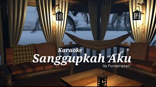 OTSKar Sanggupkah Aku  Ita Purnamasari [upl. by Ecirpac]