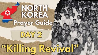 North Korean Revivals amp The Rise of quotLuciferquot  North Korea 30 Day Prayer Guide  Day 2 [upl. by Sahpec197]