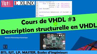 Cours de VHDL 3 Description structurelle en VHDL [upl. by Yim]