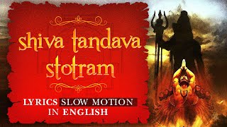 shiva tandava stotram lyrics slow motion in english  Ravan stuti  shivtandav mahadev spiritual [upl. by Ecyla]