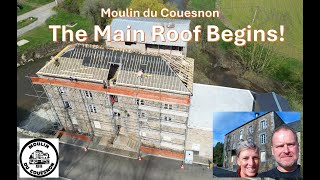 Moulin du Couesnon  Starting the Main Roof [upl. by Yroc]