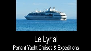 Le Lyrial Ponant Cruise 13th to 20 Oct 2015 [upl. by Agnella786]