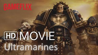 ULTRAMARINES Warhammer 40k │ Full Movie [upl. by Flore]