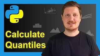 Quantile in Python 4 Examples  Calculate Quartile Decile amp Percentile of List amp DataFrame Column [upl. by Naras]