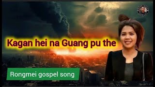 Kagan hei na guang pu therongmei gospel songKalimpi riamei [upl. by Akemrej]