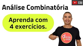 Rápido e Fácil  Análise Combinatória  Aprenda  Exercícios [upl. by Enellij679]