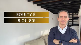 Equity é 08 ou 80  Sociedade em Empresas de Médio Porte [upl. by Anayra181]