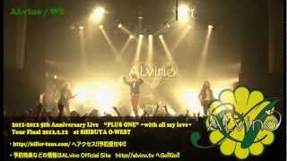 ALvino  WB  quotPLUS ONEquotwith all my love at SHIBUYA OWEST Live DVD [upl. by Lalita]