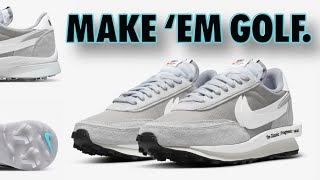 Make Em Golf SZN 2 Ep1 The Nike LDWaffle x Sacai x Fragment NEXT Golf Sole Swap Golf Shoes 2023 [upl. by Manard]