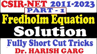 Part 1 Fredholm Equation Solution  CSIR NET 2011 to 2023  Fully Short Cut Tricks [upl. by Nysa]