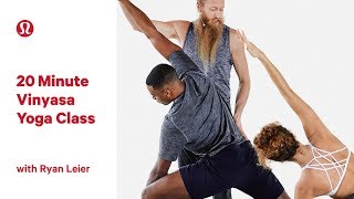 20 Minute Vinyasa Yoga Class with Ryan Leier  lululemon [upl. by Idner]