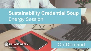 Sustainability Credential Soup Energy Session [upl. by Gravante]