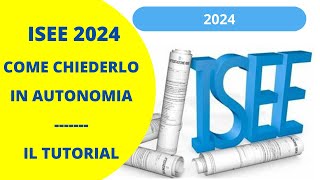 ISEE 2024  IL TUTORIAL PER CHIEDERLO IN AUTONOMIA [upl. by Llechtim]